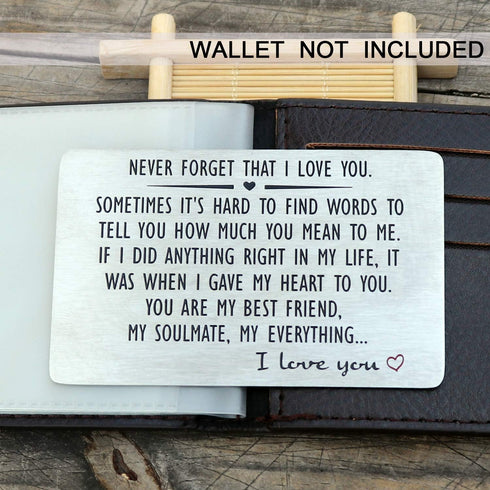 Anniversary Wallet Insert Card for Men or Women - Never Forget That I Love You, Engraved Wallet Insert for Boyfriend Husband Him, Birthday Wedding...