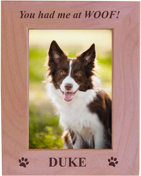 You had me at WOOF! - Custom Engraved Alder Wood Picture Frame - Add Your Dogs Name (4x6 Vertical)...