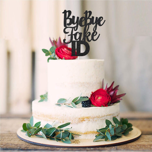 Bye Bye Fake Id Cake Topper for 21 Finally, Legal AF,Cheers to 18 19 21 Years Birthday Party Decorations (Black)...