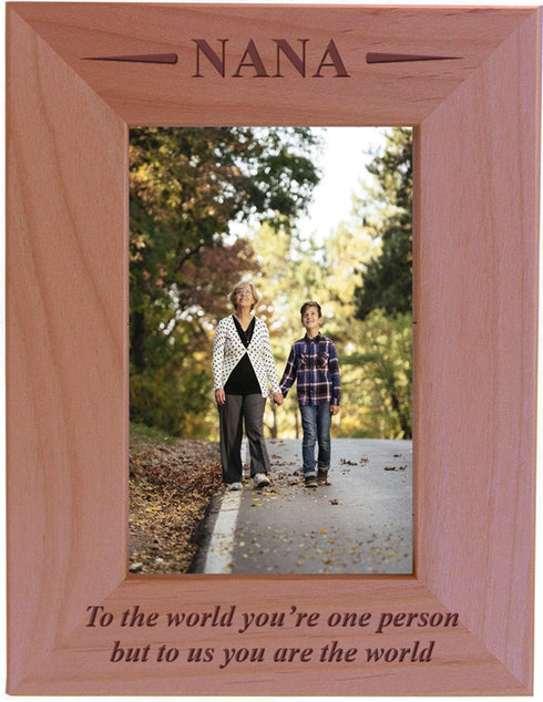 CustomGiftsNow Nana - to The World You're one Person but to us You are The World - Engraved Wood Picture Frame (4x6 Vertical)...