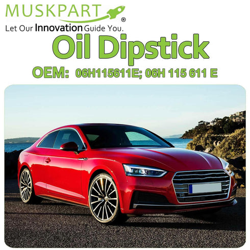 Engine Oil Dipstick 06H-115-611E for Audi A4 A5 Quattro with 2.0T Car Engine Oil Fluid Dipstick Replacement 06H 115 611 E...