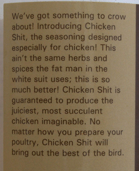 Chicken Shit Poultry Seasoning...
