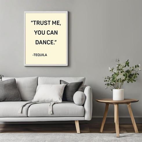 Posterizer 1 pcs-Trust Me You Can Dance- Tequila-Kitchen & Bar Art-Artistic Word Art-Art Poster Print for Home, Office, Store, Bar- UNFRAMED Wall ...