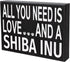 JennyGems Shiba Inu Gifts, All You Need Is Love and a Shiba Inu Wooden Sign, Shelf Decor and Wall Hanging, Made in USA...