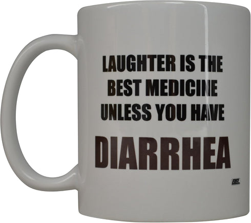 Rogue River Tactical Funny Coffee Mug Laughter IS Best Medicine Unless You Have Diarrhea Novelty Cup Great Gift Idea For Nurse Doctor CNA RN Psych...