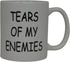 Rogue River Tactical Best Funny Coffee Mug Tears Of My Enemies Novelty Cup Joke Great Gag Gift Idea For Men Women Office Work Adult Humor Employee...
