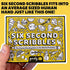 Six Second Scribbles: The frantically Fast and fantastically Fun Drawing Game | A Family Friendly Party Game for Children, Teens and Adults (Six S...