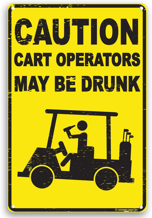 Caution Cart Operators May Be Drunk 12" x 8" Funny Tin Sign Golf Accessory Clubhouse Decor Man Cave Sports Bar Wall Art...