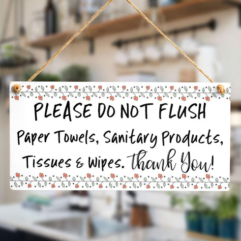 Please DO NOT Flush Paper Towels, Sanitary Products, Tissues & Wipes. Thank You! - Functional Sign for Bathroom Or WC Using A Septic Tank System...