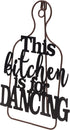 Elements 8.5x0.5x12.38 Inch Metal This Kitchen is for Dancing Easel...