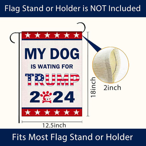 Donald Trump 2024 Garden Flag 12.5x18 Inch,Dog is Wating for Trump 2024 Garden Flag,Vote Trump for President 2024 President Small Double Sided Gar...