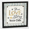 A True Love Story Never Ends 12 x 12 Wood and Metal Plaque Sign Decoration...