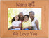 CustomGiftsNow Nana We Love You - Engraved Alder Wood Tabletop/Hanging Picture Photo Frame (4x6-inch Horizontal)...