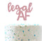 Legal AF Birthday Cake Topper for 18th / 19th / 21st Birthday Party Decorations (Double Sided Rose Gold Glitter)...