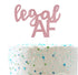Legal AF Birthday Cake Topper for 18th / 19th / 21st Birthday Party Decorations (Double Sided Rose Gold Glitter)...