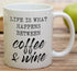 Retreez Funny Mug - Life is What Happens Between Coffee & Wine 11 Oz Ceramic Coffee Mugs - Funny, Sarcasm, Sarcastic, Inspirational birthday gifts...