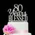 Silver Acrylic Custom 80 Years Blessed Cake Topper, 80th Birthday Cake Topper, 80th Wedding Anniversary Cake Topper (80 bless)...