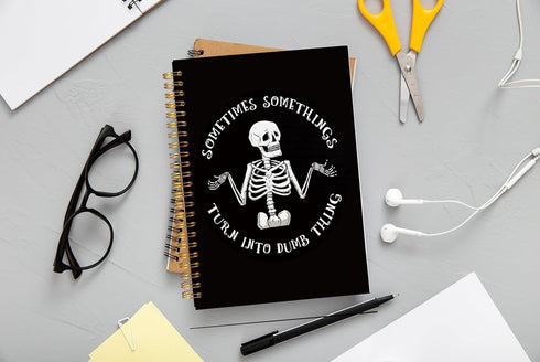 Funny Skeleton Gothic Notebook Journal - Goth Gifts for Women, Witchy Journal, Witchy Gifts for Women, Goth Office Supplies, Sometimes Something T...