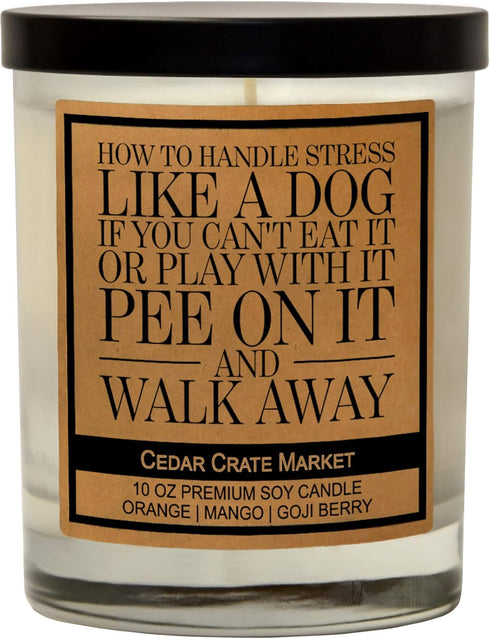 How to Handle Stress Like A Dog..., Kraft Label Scented Soy Candle, Orange, Mango, Goji Berry, 10 Oz. Glass Jar Candle, Made in The USA, Decorativ...