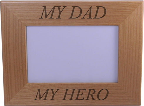 My Hero My Dad - Wood Picture Frame Holds 4x6 Inch Photo - Great Gift for Father's Day Birthday or Christmas Gift for Dad Grandpa Papa Husband...