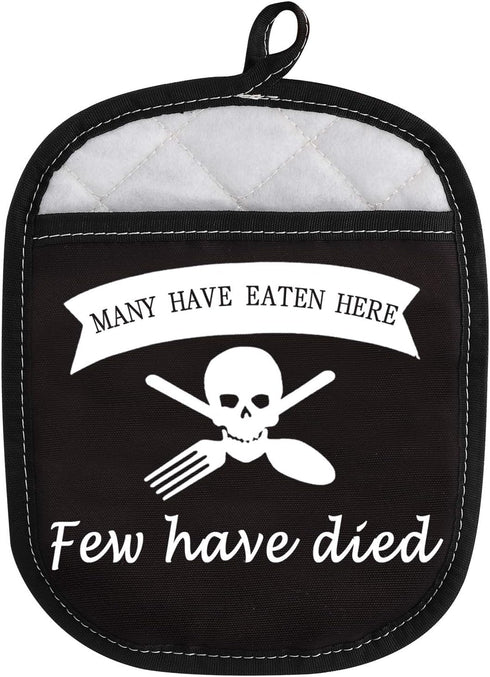 Funny Baking Oven Pads Pot Holder with Pocket for Baker Many Have Eaten Here Few Have Died (Few Have Died)...