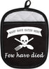 Funny Baking Oven Pads Pot Holder with Pocket for Baker Many Have Eaten Here Few Have Died (Few Have Died)...
