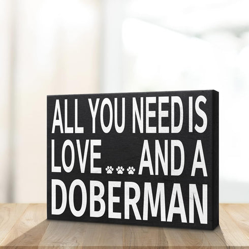 JennyGems Gift for Doberman Lover, All You Need Is Love and a Doberman Wooden Sign, Doberman Dog, Shelf Decor and Wall Hanging, Made in USA...