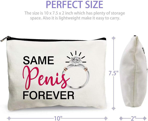 Bridal Shower Gifts for Bride Fun Engagement Gifts - Same Penis Forever - Fun Makeup Cosmetic Bag for Bachelorette Party Bride Survival Kit...