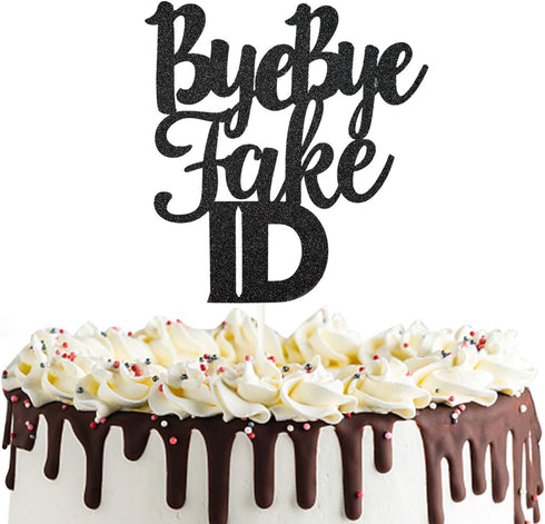 Bye Bye Fake Id Cake Topper for 21 Finally, Legal AF,Cheers to 18 19 21 Years Birthday Party Decorations (Black)...