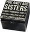 Primitives by Kathy 21713 Classic Hinged Box 4" x 4" x 2.75", You and I Are Sisters Always Remember...