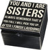 Primitives by Kathy 21713 Classic Hinged Box 4" x 4" x 2.75", You and I Are Sisters Always Remember...