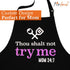 Cooking Apron for Mom with Spatula and Gift Box, Funny Kitchen Apron with 3 Pockets, Mom Gift, Cute Apron, Mother's Day Gift (Thou Shalt Not Try M...