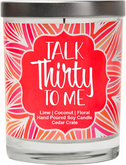 30th Birthday Candles for Her, Women, Sister Bestie - Talk Thirty to Me, 30th Birthday Candles Gifts for Women, 100% Soy Wax, Made in USA...