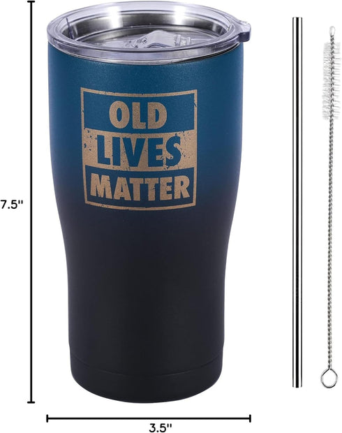 Old Lives Matter Funny Tumbler - Birthday, Retirement Gifts for Senior Citizens - Insulated Stainless Steel Vacuum Tumbler - Gag Gifts for Dad, Gr...