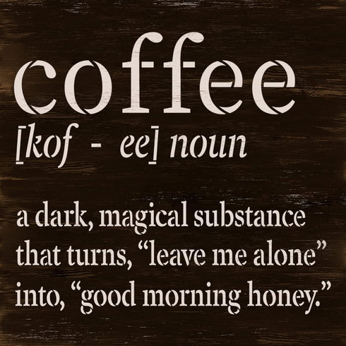 Funny Coffee Noun Definition Stencil by StudioR12 | Dark Magical Liquid | Craft Sarcastic DIY Kitchen or Office Decor | Good Mood Sign | Select Si...
