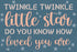 Twinkle Twinkle Little Star - How Loved Stencil by StudioR12 | Song Lyrics |Craft DIY Kids Room, Nursery Decor | Paint Wood Signs | Select Size (1...