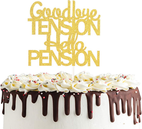 PHOHUI HAVE A NICE TIME Goodbye Tension Hello Pension Cake Topper,Double Sided Gold Glitter Happy Retirement Party Decorations Leaving Party Sign....