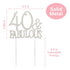 40 Cake Topper - Premium Silver Metal - 40 and Fabulous - 40th Birthday Party Sparkly Rhinestone Decoration Makes a Great Centerpiece - Now Protec...