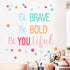 Inspirational Wall Decor Quotes for Boy Girl Room –Be Brave Be Bold Be You Tiful – Decor for Living Room Bedroom Classroom Playroom Nursery Girls ...