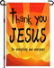 Thank You Jesus Garden Flag 12x18 Inch For Everything And Everyone Garden Flag 3ply Fabric Double Sided Christ Jesus Easter Garden Flag for Outdoo...