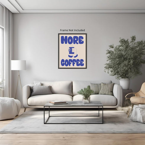 Posterizer 1 pcs-More coffe-Fun Retro kitchen print -2-Kitchen & Bar Art-GIft for Men Women Teens-Art for Cafe, Restaurant, Coffee Bar - unframed ...