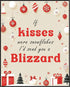 Posterizer 1 pcs-If kisses were snowflakes i'd send you a blizzard-Romantic Art-Holiday Poster Collection-Gifts for Women-Living Room Bedroom Deco...