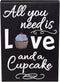 JennyGems All You Need is Love and a Cupcake Wooden Sign, Bakery Signage and Decor, Gift for Cupcake Lovers, Made in USA...
