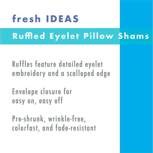 FRESH IDEAS Ruffled Bed Pillow Shams with Embroidered Eyelet Detail, King, Ivory, 2-Pack...