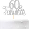 Silver Glitter 60 & Fabulous Cake Topper - 60th Birthday / 60th Anniversary Cake Decoration, 60th Anniversary Party / 60th Birthday Party Decorati...
