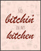 Posterizer 1 pcs-No Bitchin-Retro Funny Kitchen Wall Art-Quotes-Comedy Art-Gifts for Women- Decor for Kitchens- unframed wall art...