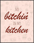 Posterizer 1 pcs-No Bitchin-Retro Funny Kitchen Wall Art-Quotes-Comedy Art-Gifts for Women- Decor for Kitchens- unframed wall art...