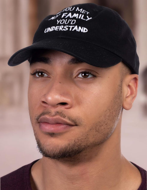 Ann Arbor T-shirt Co. If You met My Family, You'd Understand | Funny Family Humor Unisex Baseball Dad Hat Black...