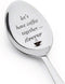 Let's Have Coffee Together Forever Spoon Gift - Love Gift - Valentines day gift - Gift for Girlfriend/Boyfriend Gift - Christmas gift - Proposal G...