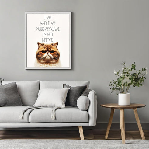 Posterizer 1 pcs-Your Approval Is Not Needed-for cat lovers-Comedy Art-Art for Animal Lovers-Decor for Home & Office- UNFRAMED Wall Art...